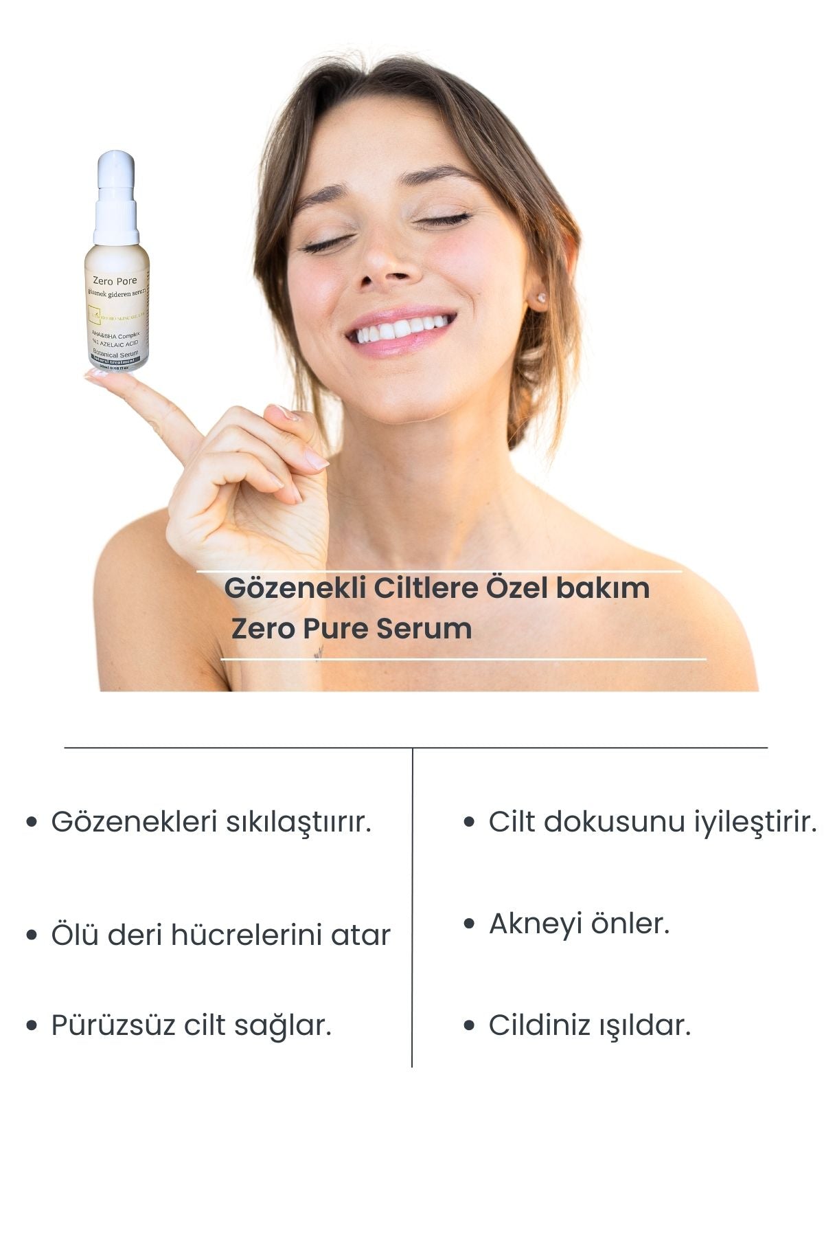 Zero Pure Gozenek Gideren Serum Azelaik asit Glikolik asit , Laktik asit Salisilik asit